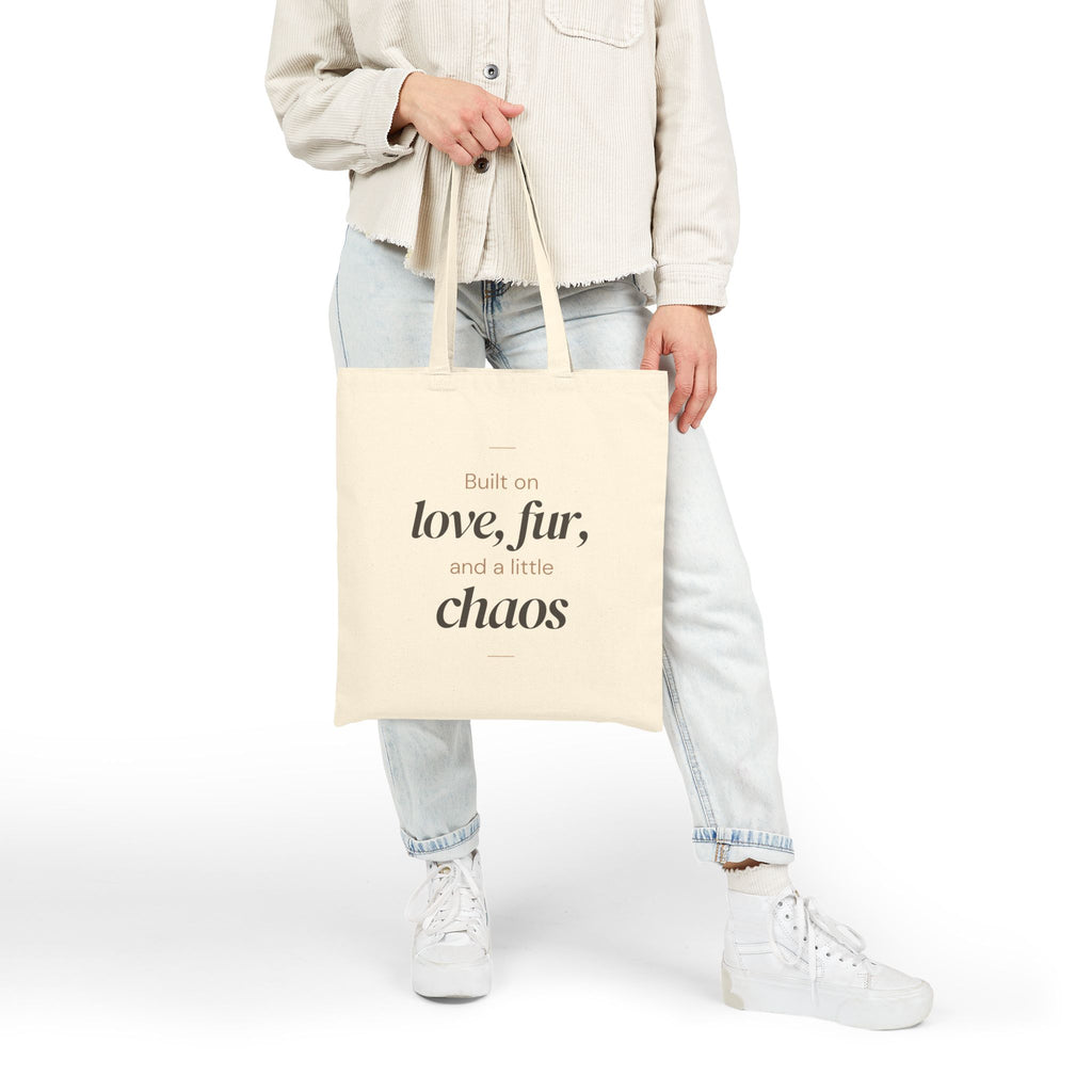 Tote Bag — "Built on love, fur, and a little chaos" Cotton Canvas Pet Lover Tote