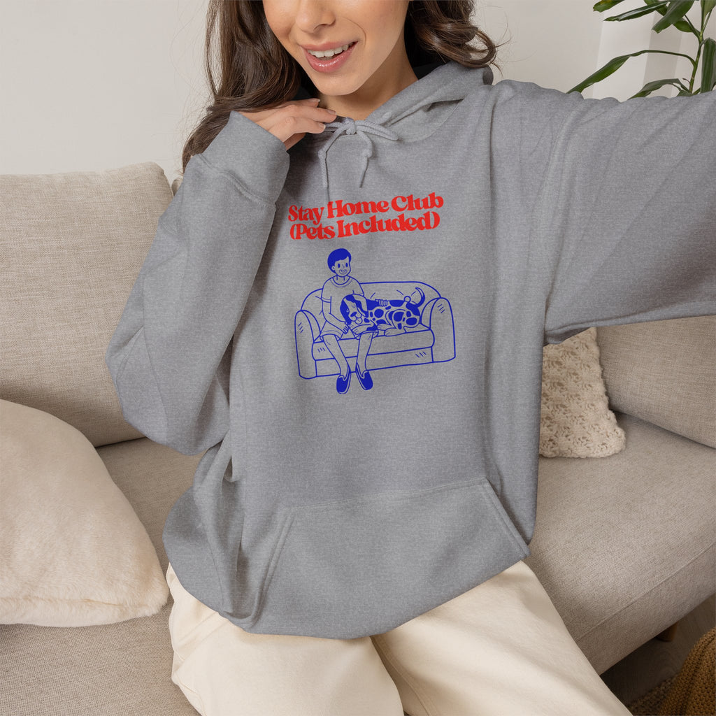 Stay Home Club Hoodie (Pets Included) – Cozy Lounge Sweatshirt for Pet Lovers