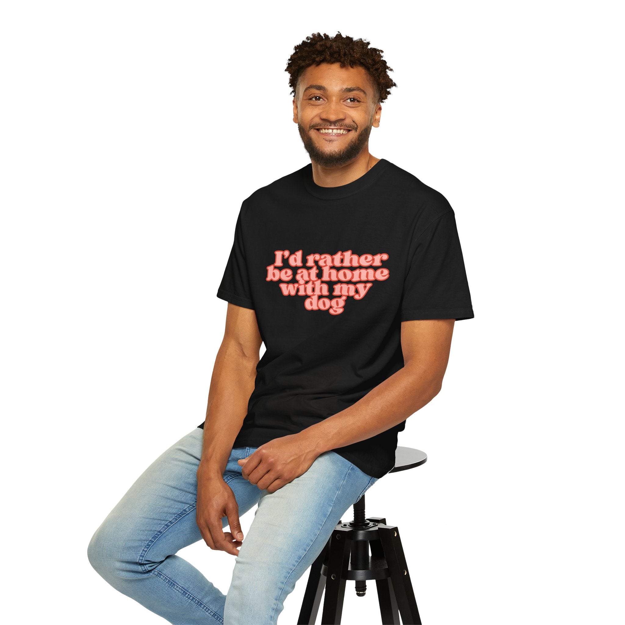I'd Rather Be At Home With My Dog T-Shirt | Funny Cozy Dog Lover Graphic Tee