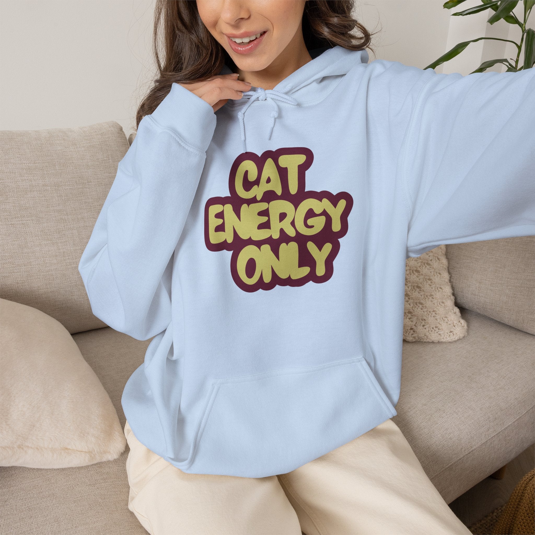 "Cat Energy Only" Graphic Hoodie | Funny Cat Lover Sweatshirt, Cozy Gift for Cat Moms & Cat Dads