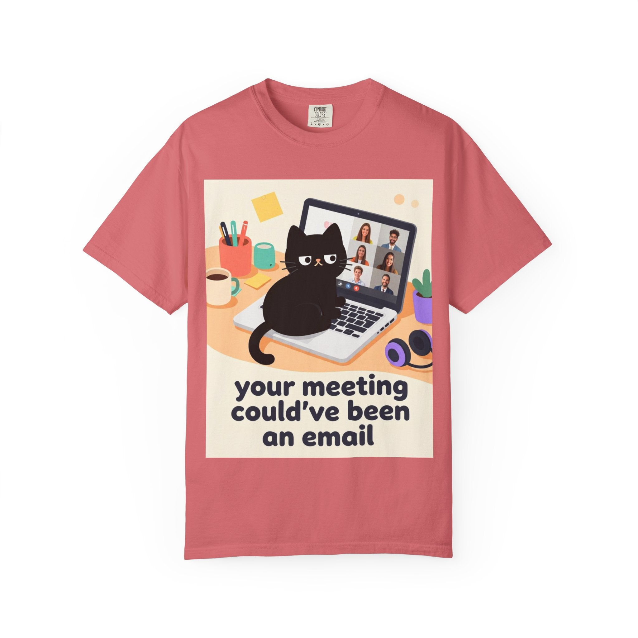 Funny Cat "Your Meeting Could've Been an Email" T-Shirt