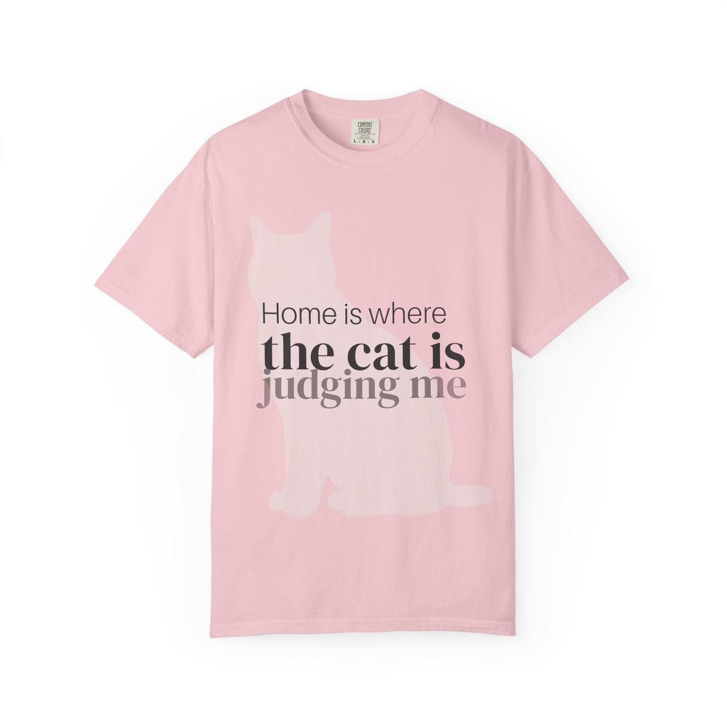 Cat Judging Me T-Shirt — "Home is where the cat is judging me"