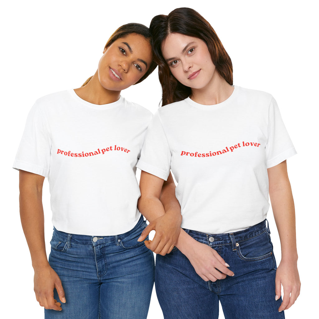 Professional Pet Lover T-Shirt — Cute Casual Tee for Animal Lovers