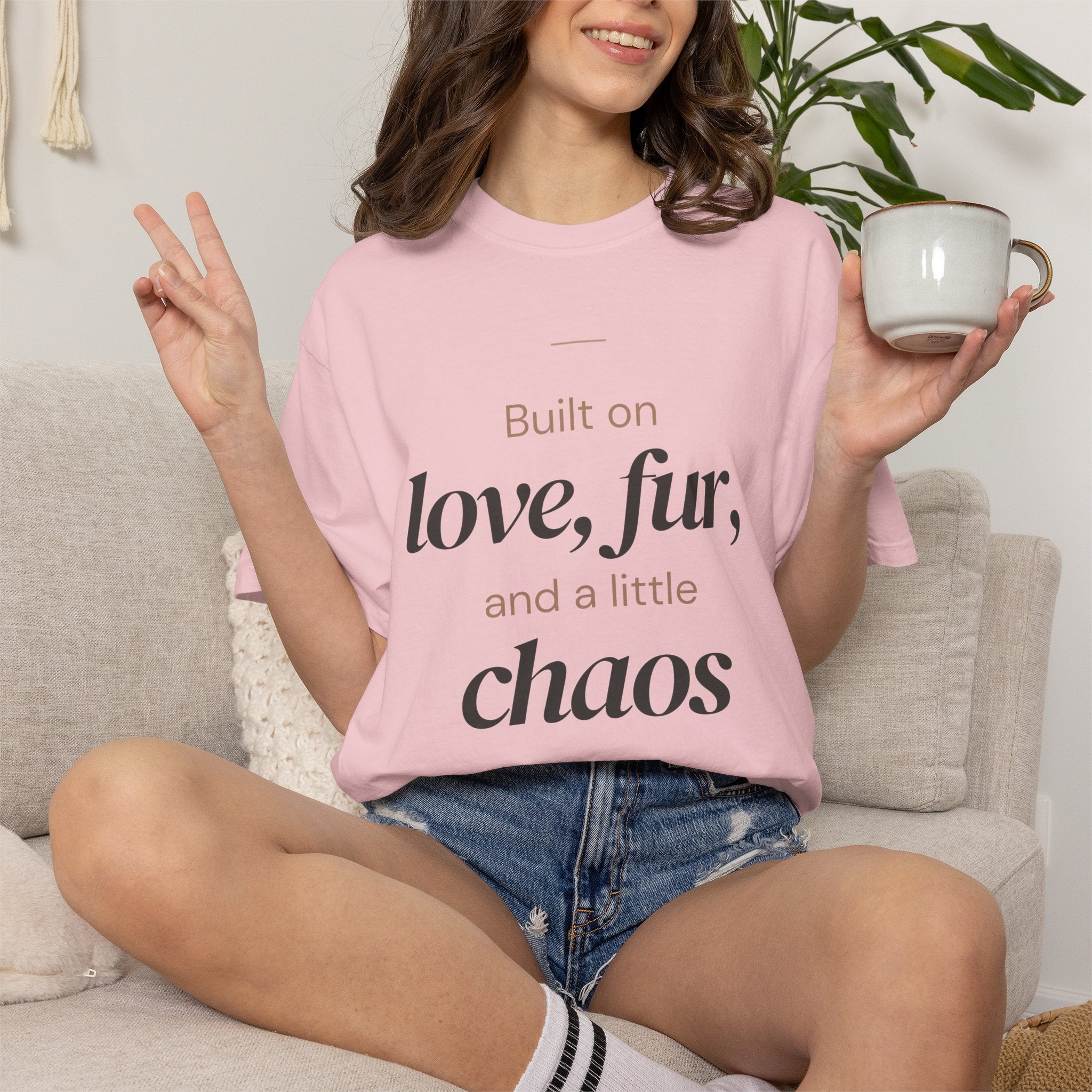 T-Shirt — "Built on love, fur, and a little chaos" Pet Lover Tee