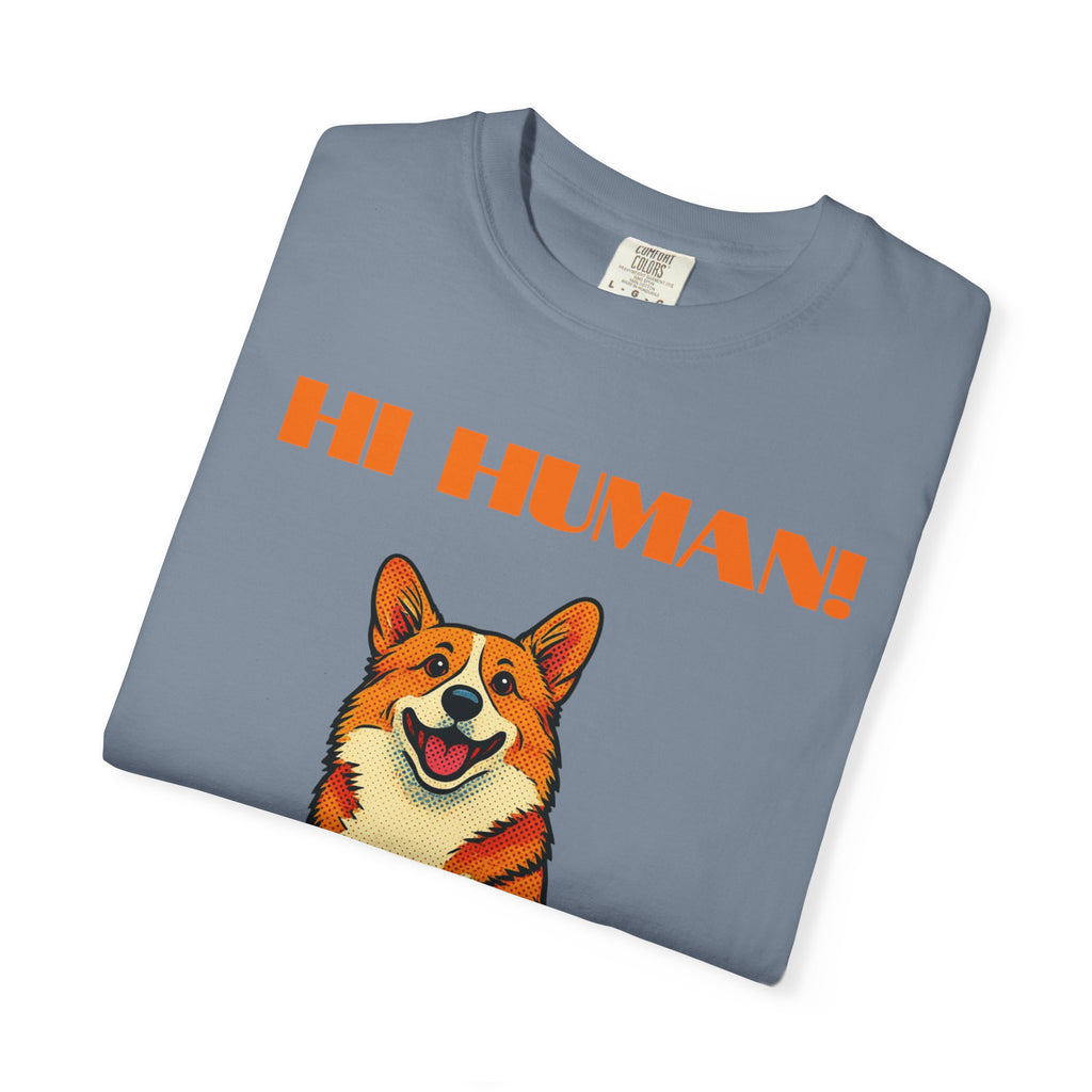 Hi Human! Corgi T-Shirt — Cute Dog Graphic Tee for Dog Lovers