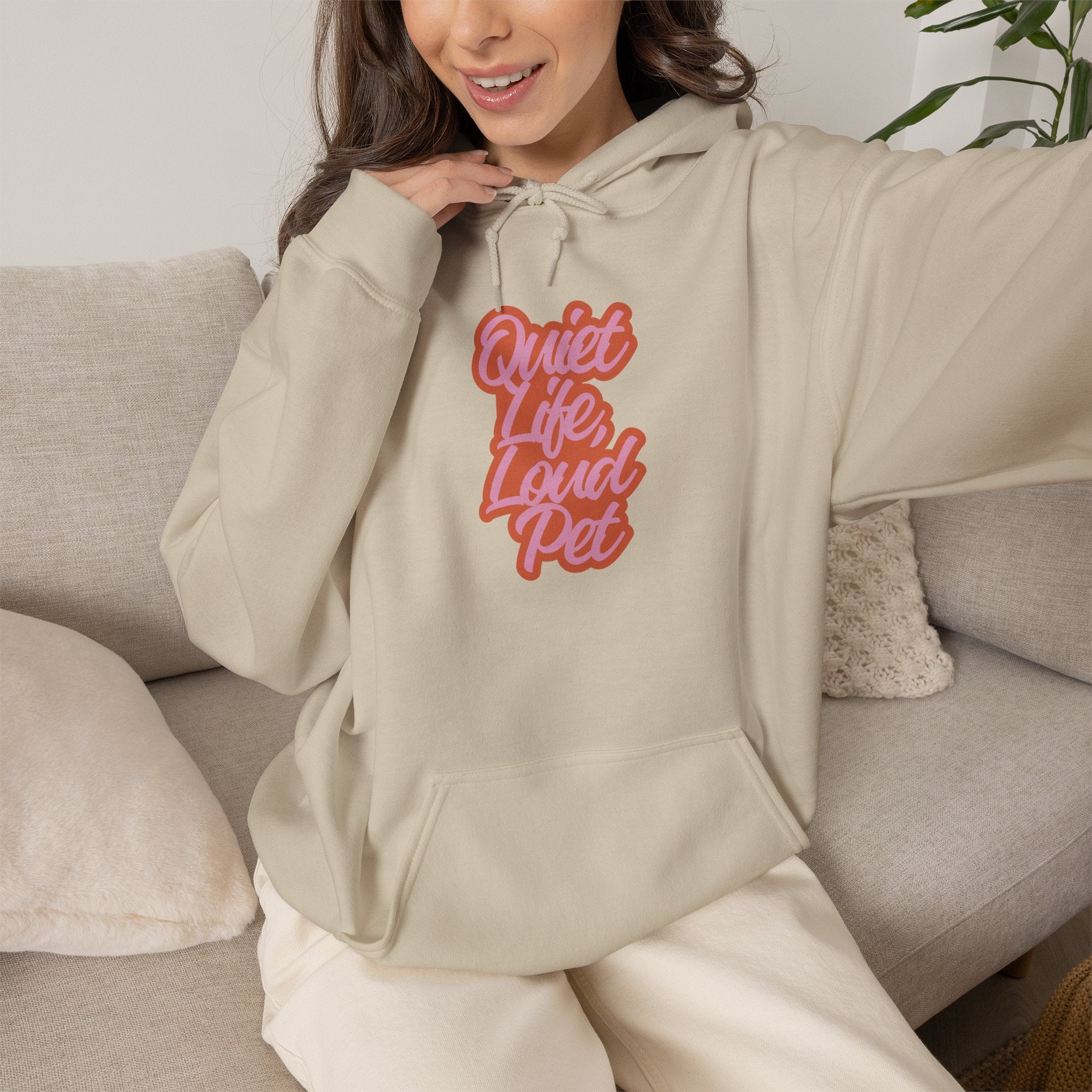 "Quiet Life, Loud Pet" Retro Script Hoodie — Funny Pet Lover Sweatshirt, Cozy Gift for Dog Moms & Cat Moms