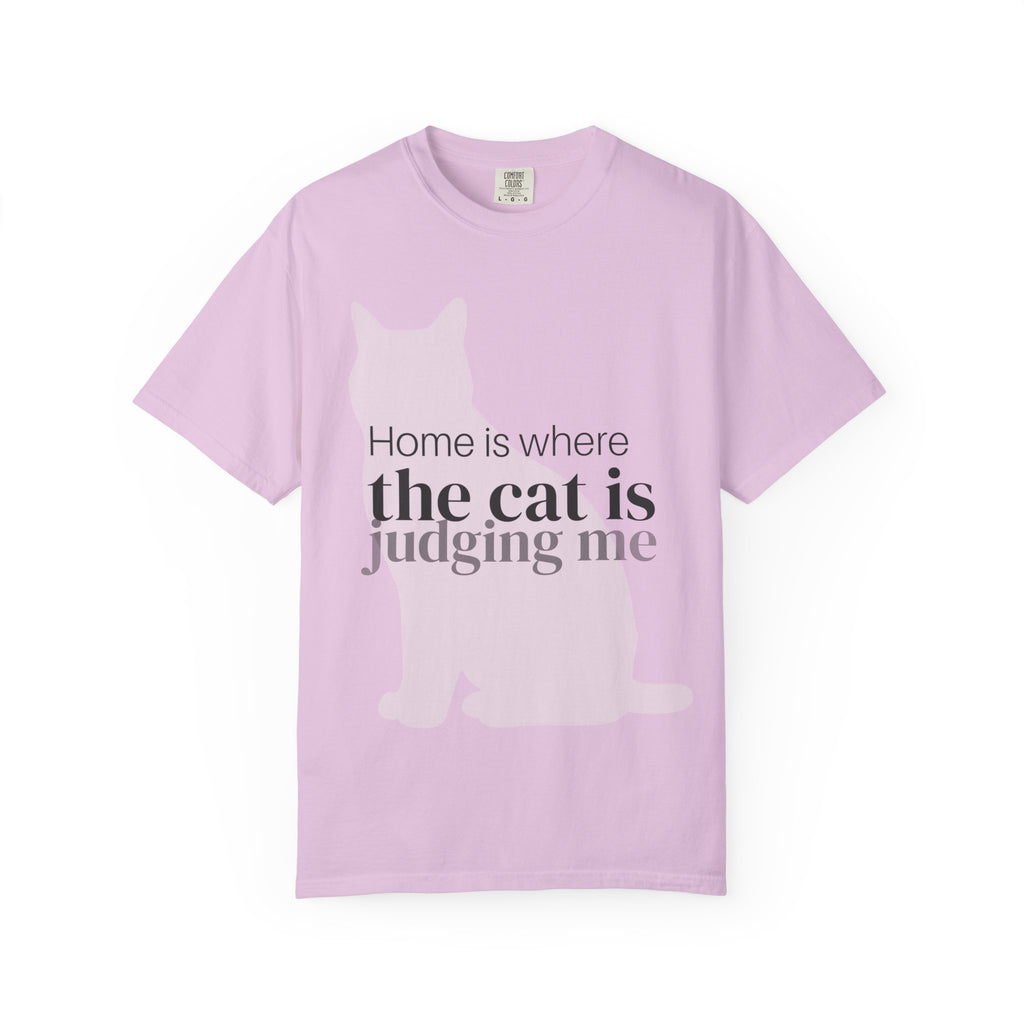 Cat Judging Me T-Shirt — "Home is where the cat is judging me"