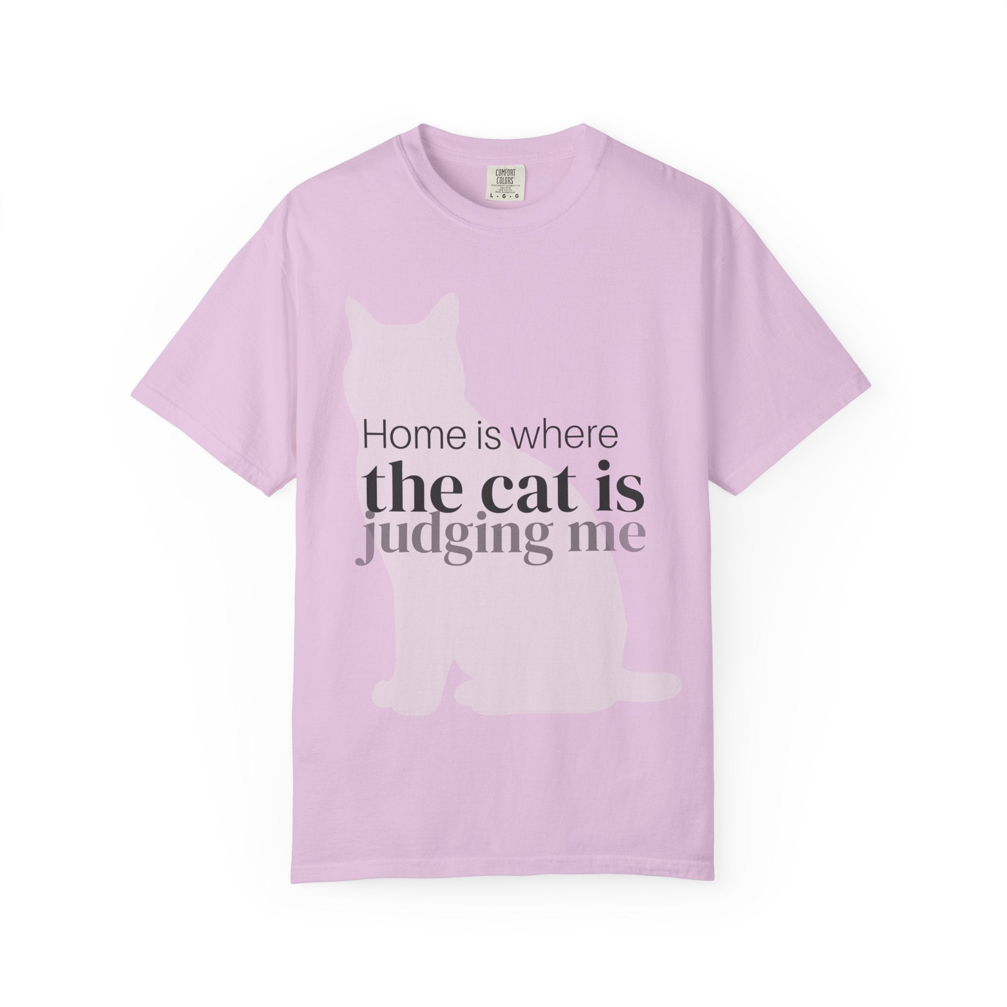 Cat Judging Me T-Shirt — "Home is where the cat is judging me"