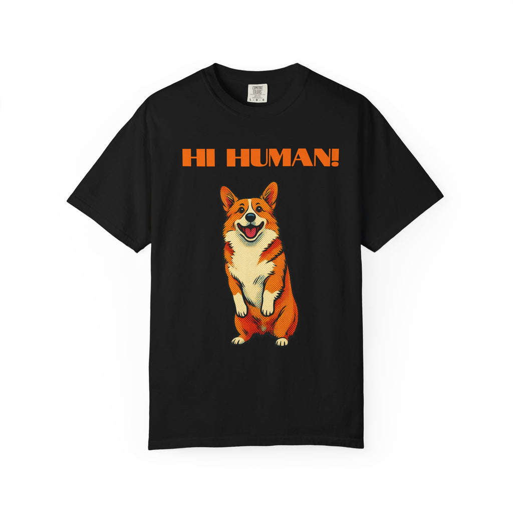 Hi Human! Corgi T-Shirt — Cute Dog Graphic Tee for Dog Lovers