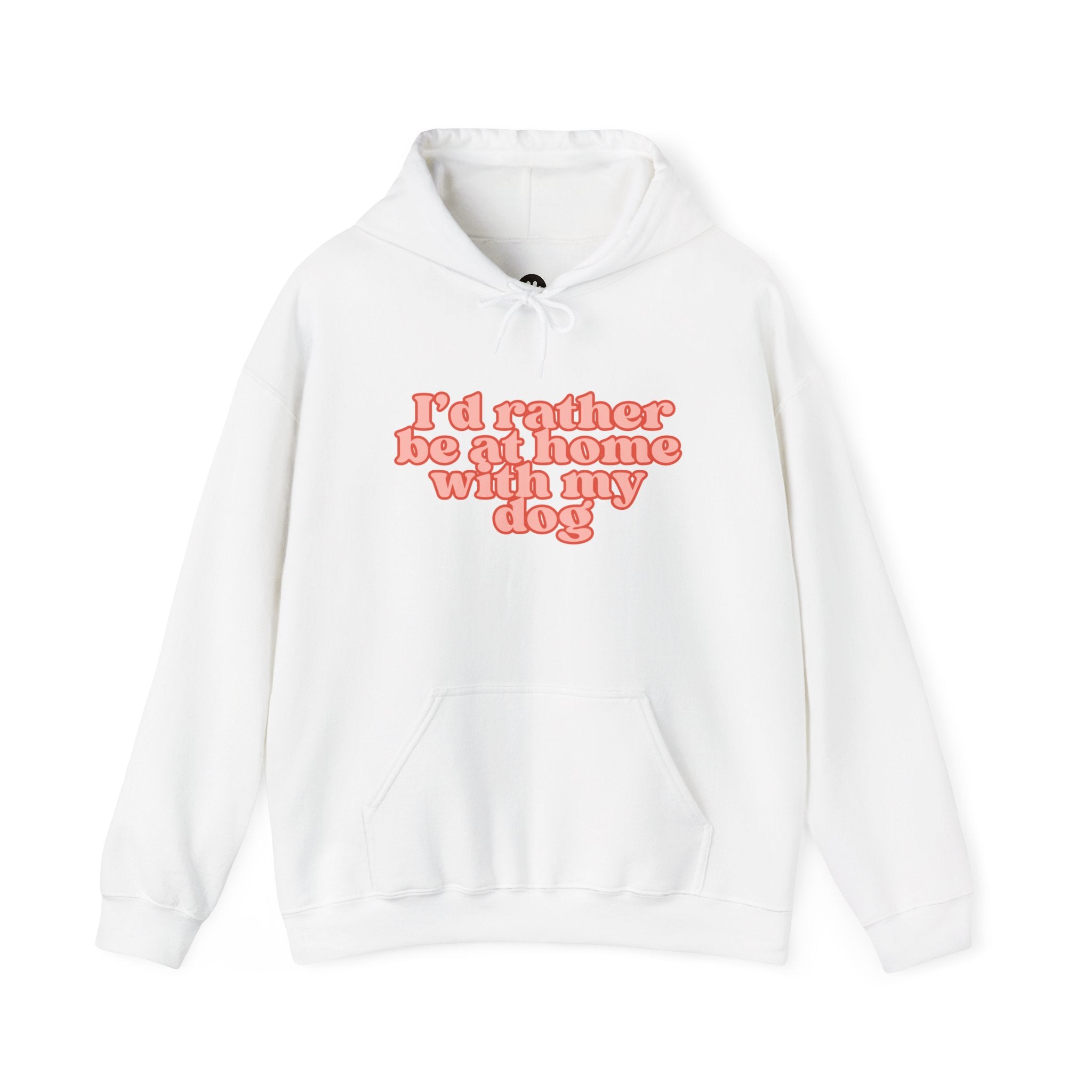I’d Rather Be At Home With My Dog Hoodie | Funny Dog Lover Sweatshirt | Cozy Homebody Pet Owner Pullover