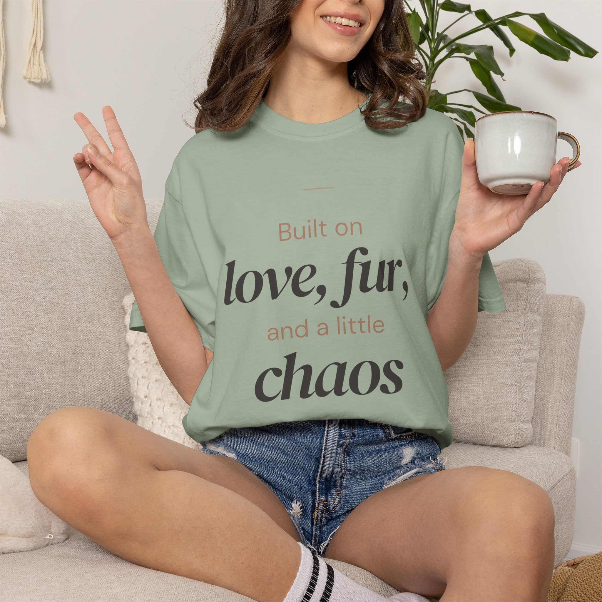 T-Shirt — "Built on love, fur, and a little chaos" Pet Lover Tee