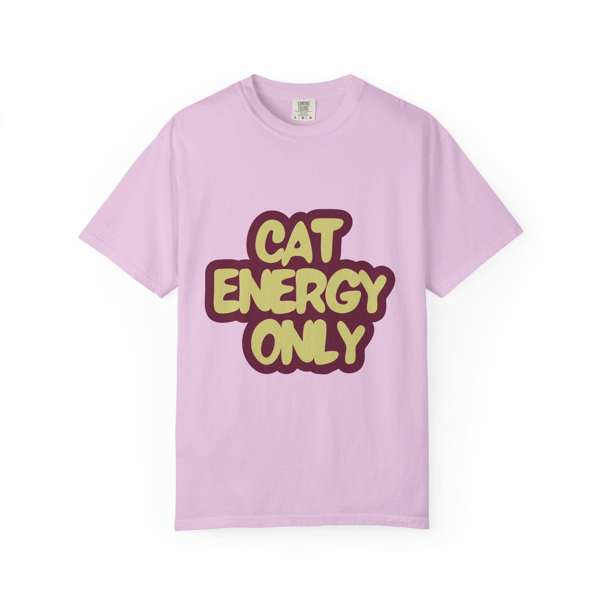 Cat Energy Only T-Shirt | Funny Retro Cat Lover Tee | Cozy Garment-Dyed Cat Mom Graphic Shirt