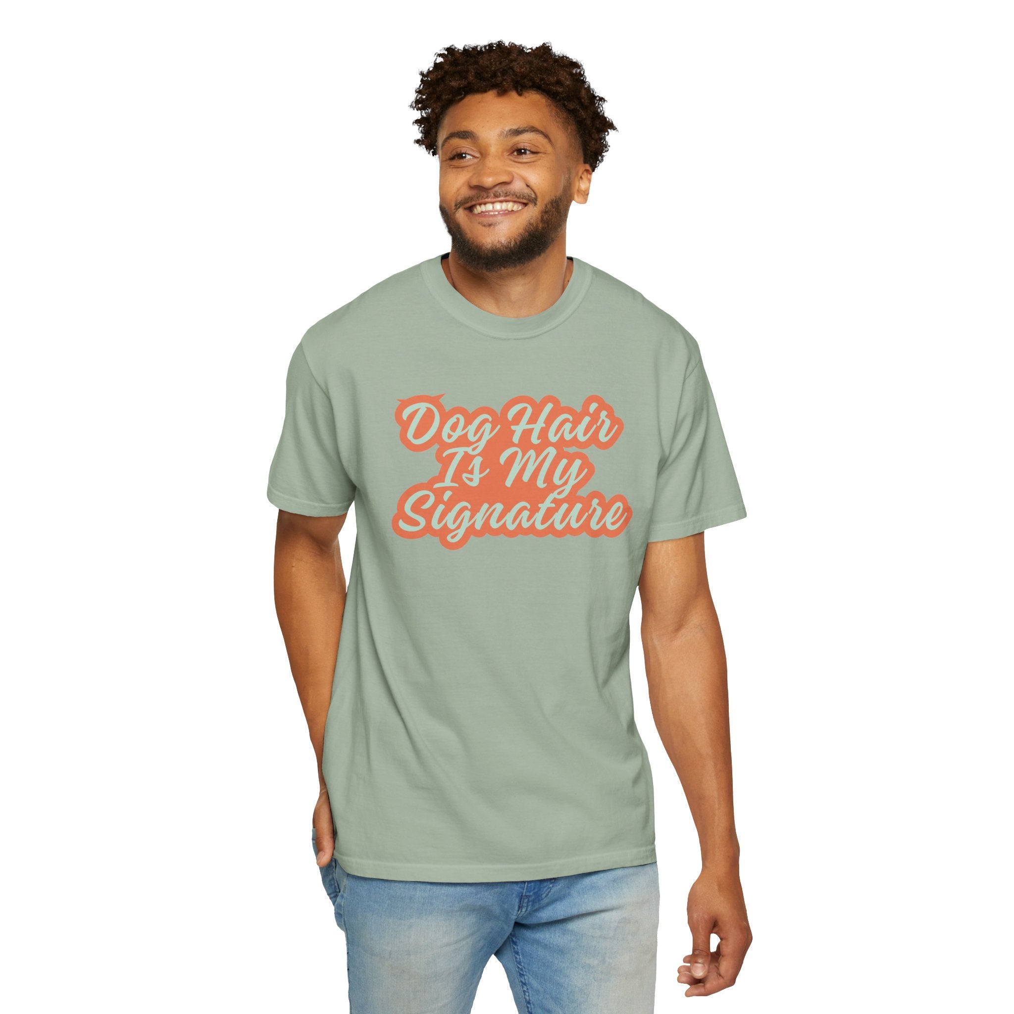 Dog Hair Is My Signature T-Shirt | Funny Dog Lover Graphic Tee | Garment-Dyed Retro Pet Owner Shirt