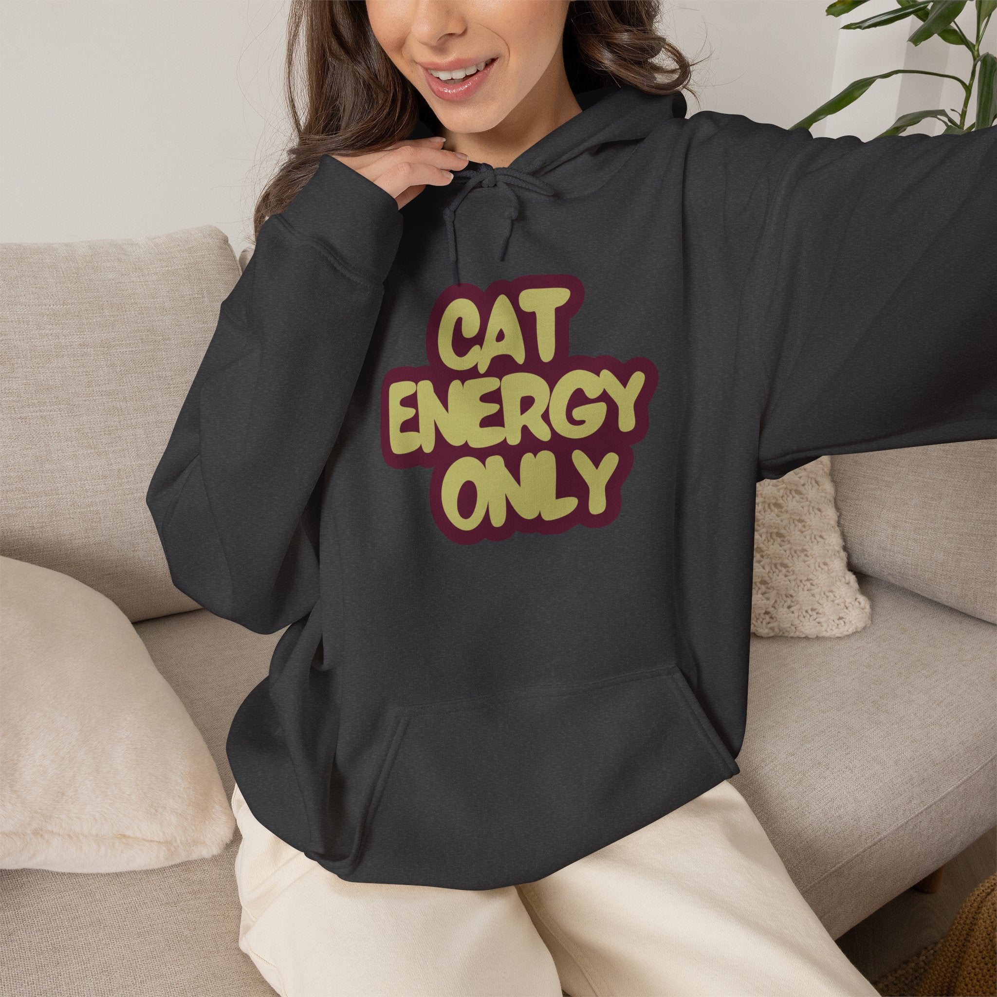 "Cat Energy Only" Graphic Hoodie | Funny Cat Lover Sweatshirt, Cozy Gift for Cat Moms & Cat Dads