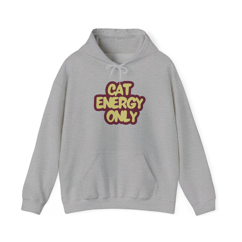 "Cat Energy Only" Graphic Hoodie | Funny Cat Lover Sweatshirt, Cozy Gift for Cat Moms & Cat Dads