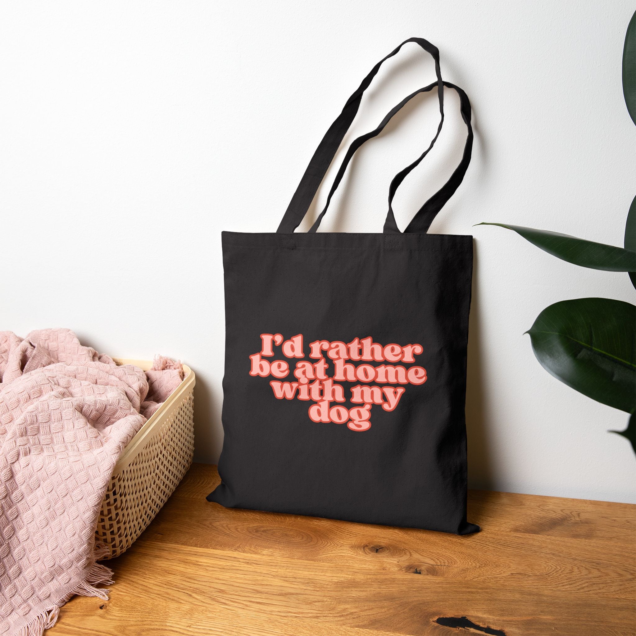 I'd Rather Be at Home with My Dog Tote Bag | Funny Dog Lover Canvas Shopper Bag | Reusable Everyday Market Tote