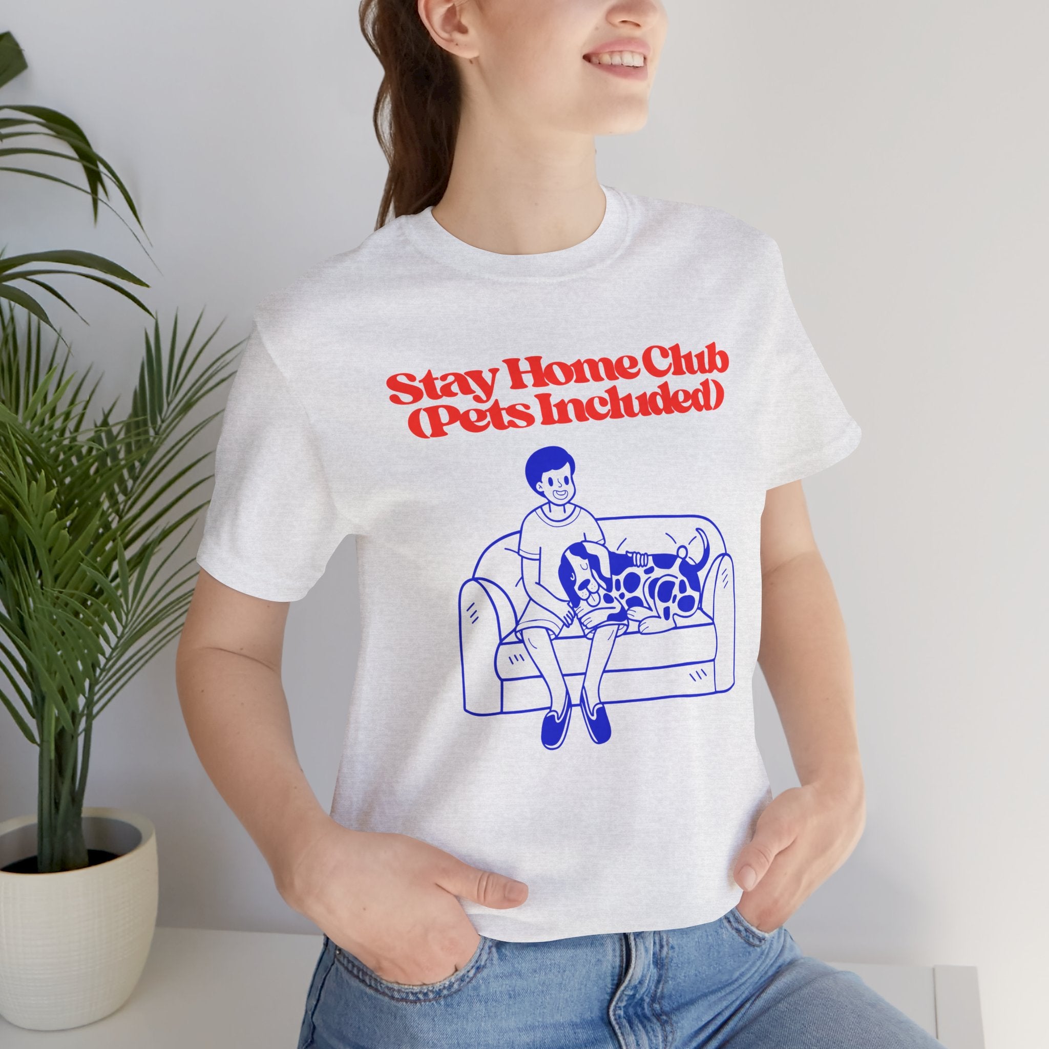 Stay Home Club (Pets Included) Tee — Cozy Pet Lover Shirt