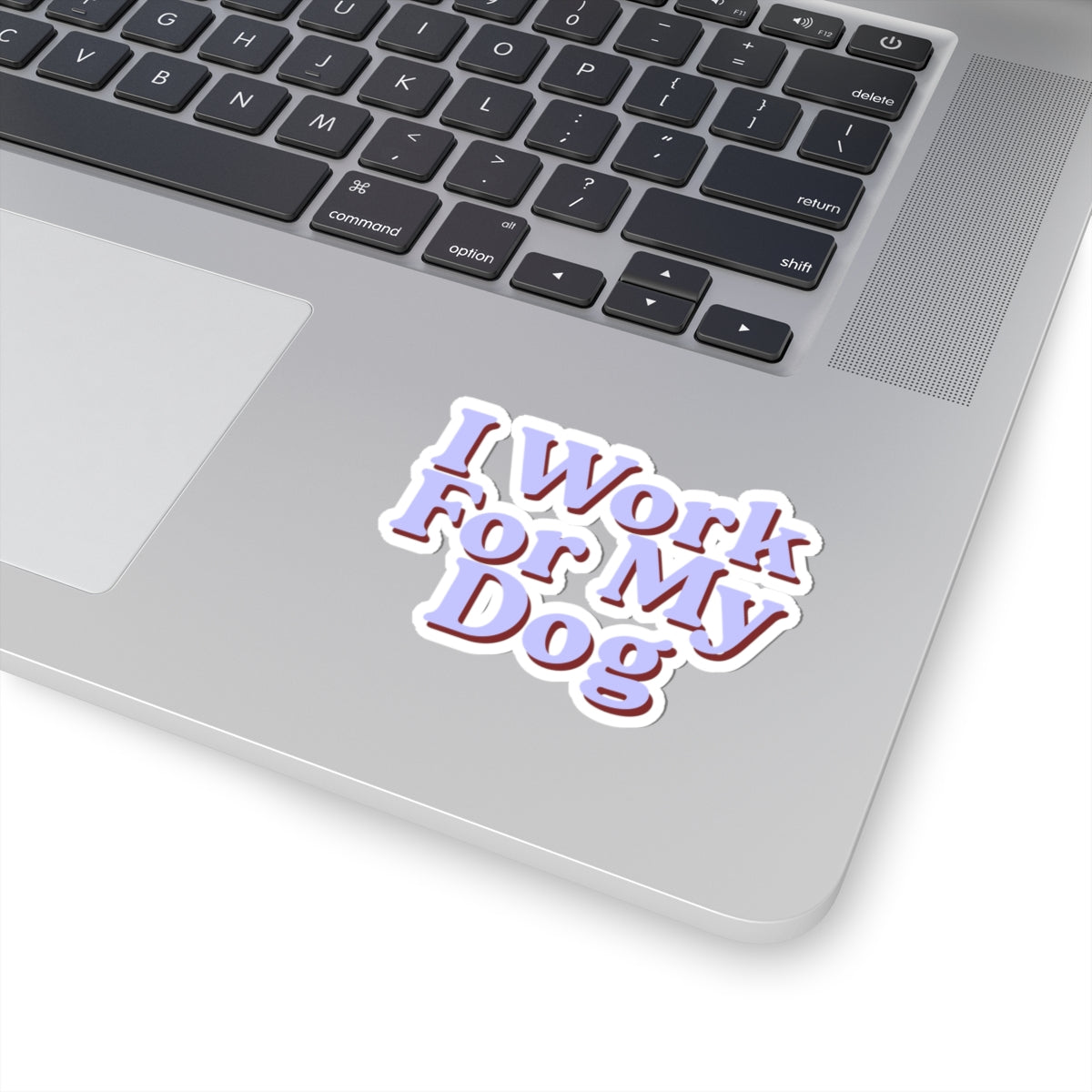 I Work For My Dog Sticker — Cute Pastel Vinyl Kiss-Cut Sticker for Dog Lovers