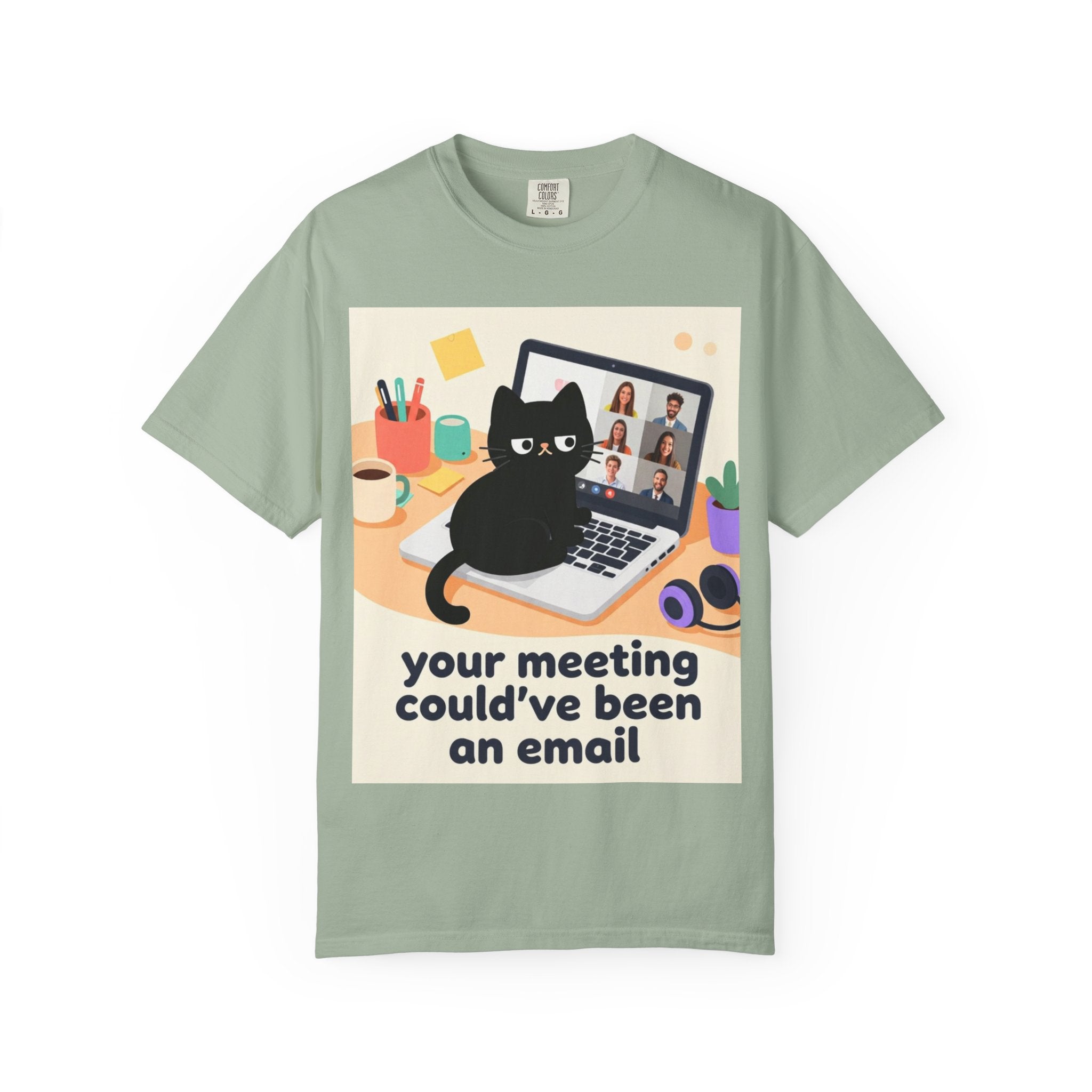 Funny Cat "Your Meeting Could've Been an Email" T-Shirt