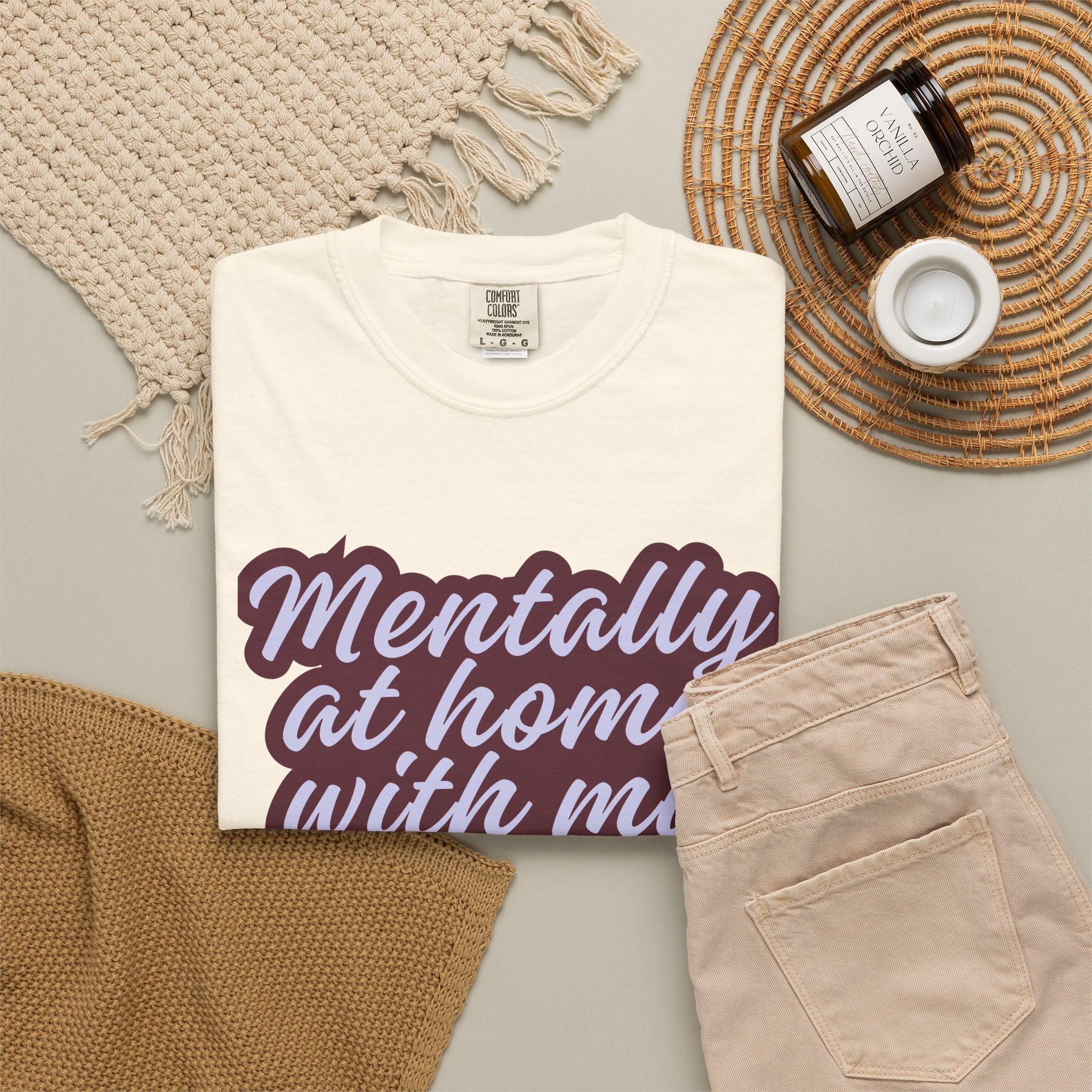 Mentally At Home With My Pet T-Shirt | Funny Dog & Cat Lover Graphic Tee | Cozy Garment-Dyed Unisex Shirt