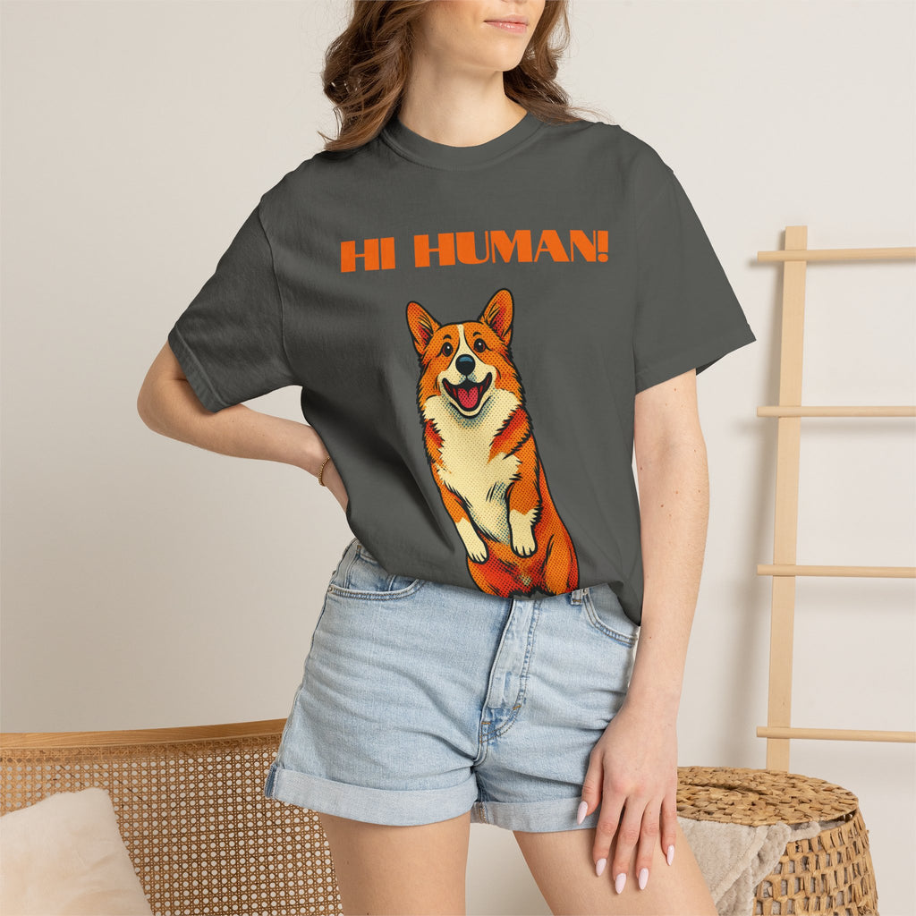 Hi Human! Corgi T-Shirt — Cute Dog Graphic Tee for Dog Lovers