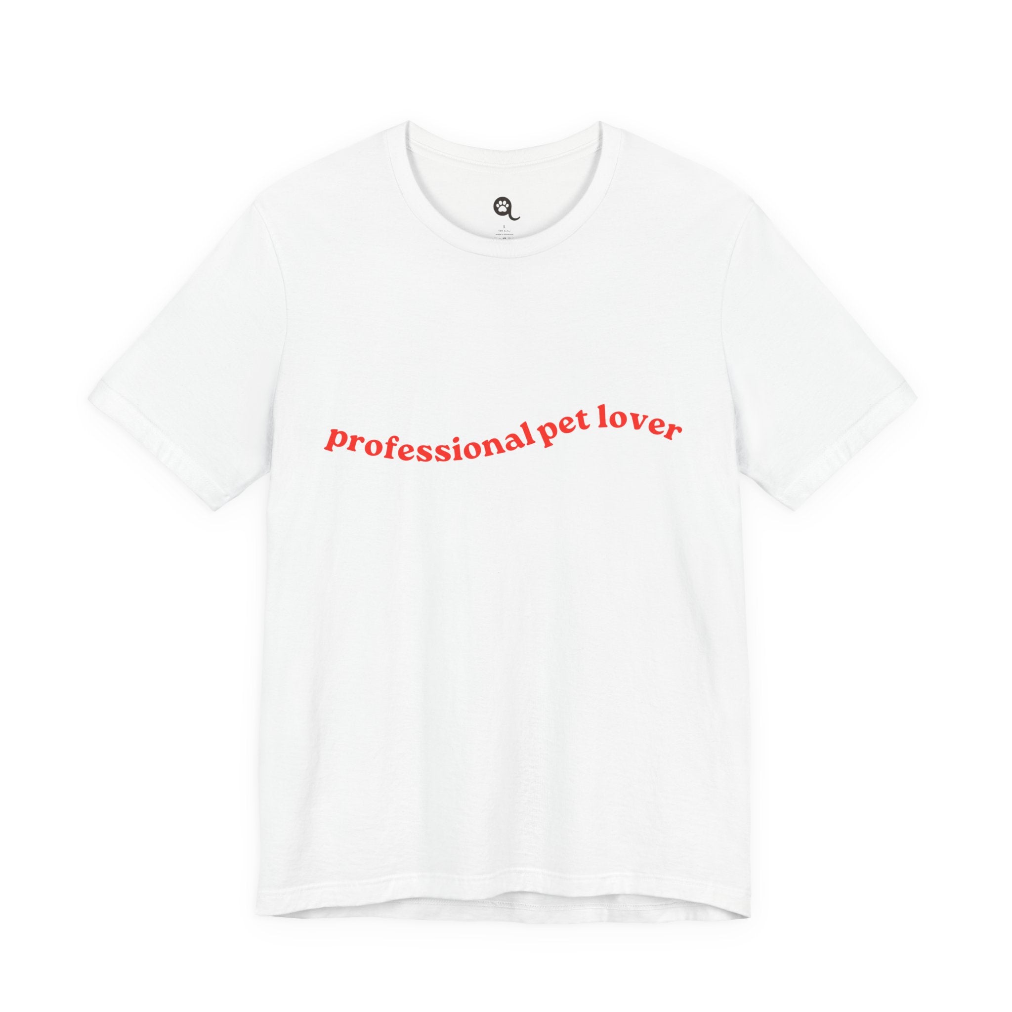 Professional Pet Lover T-Shirt — Cute Casual Tee for Animal Lovers