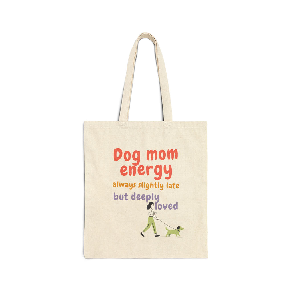 Tote Bag — "Dog Mom Energy" Canvas Tote | Funny Dog Mom Gift, Everyday Grocery & Dog Walking Bag