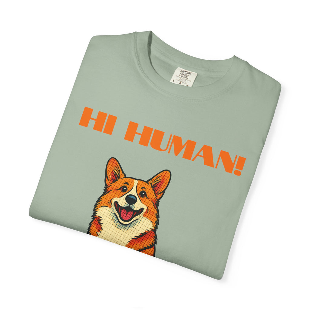 Hi Human! Corgi T-Shirt — Cute Dog Graphic Tee for Dog Lovers