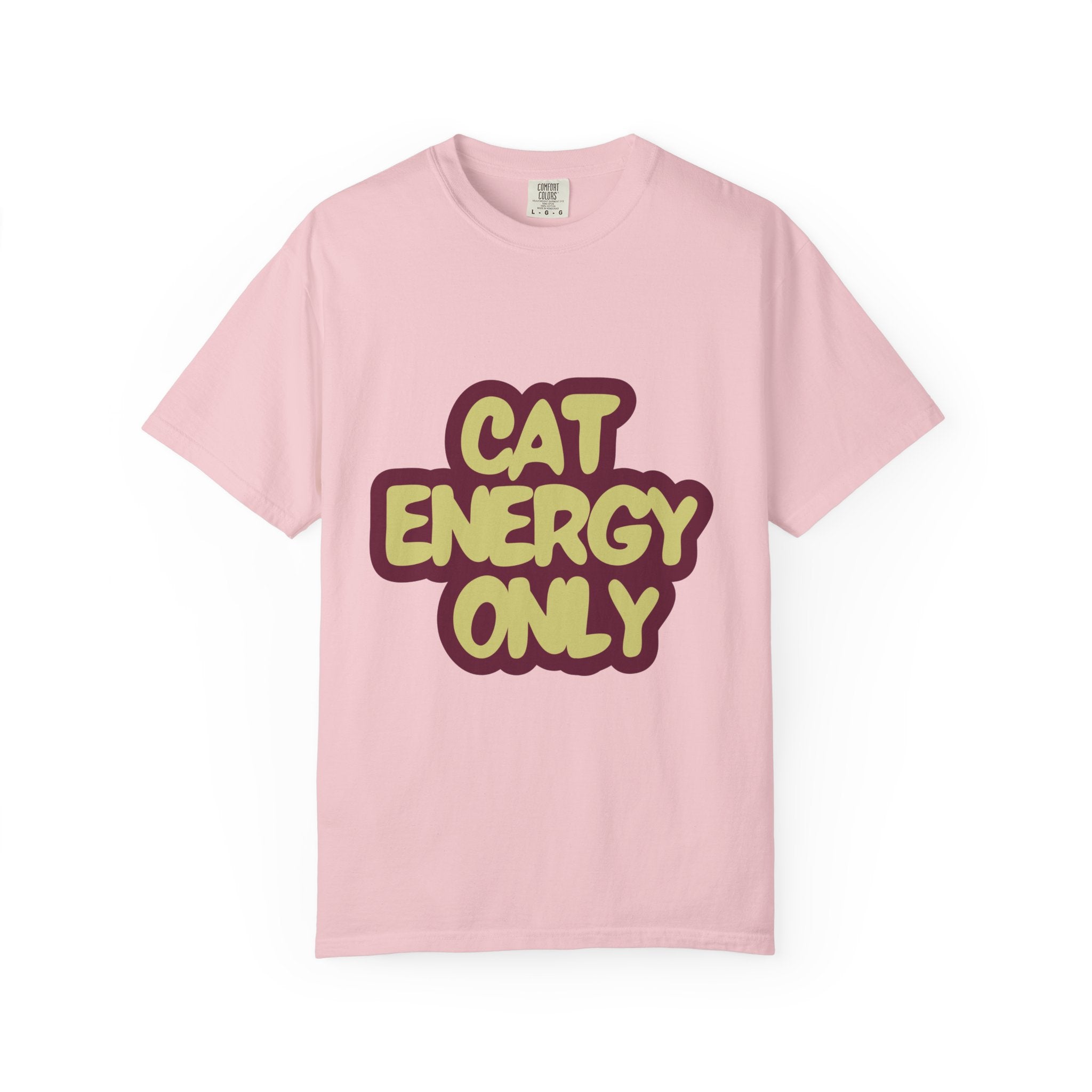 Cat Energy Only T-Shirt | Funny Retro Cat Lover Tee | Cozy Garment-Dyed Cat Mom Graphic Shirt