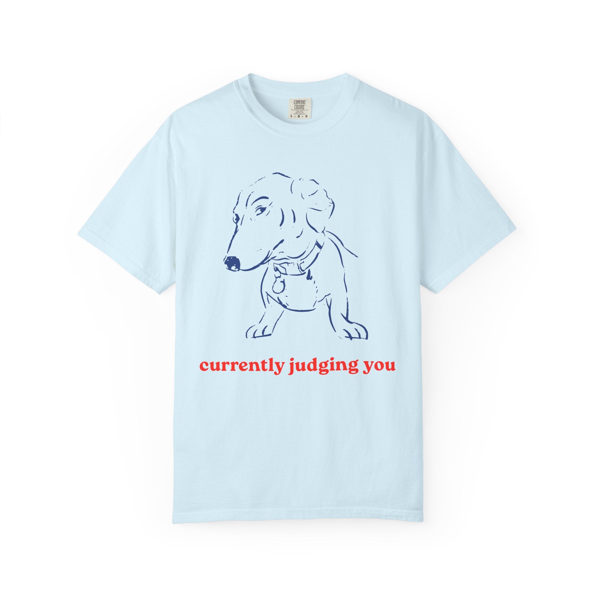 Judging Dachshund Tee — "currently judging you" Dog Lover T-Shirt