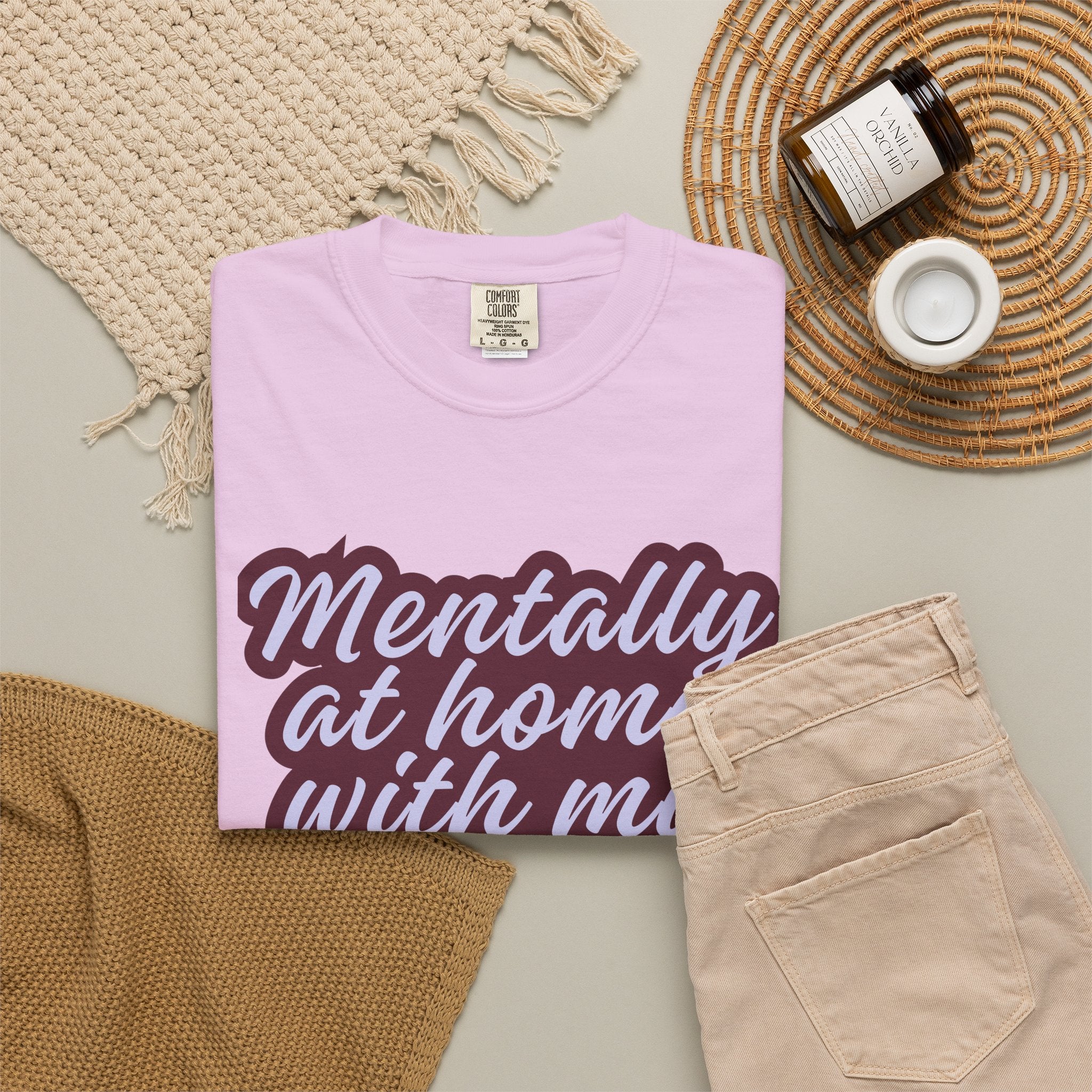 Mentally At Home With My Pet T-Shirt | Funny Dog & Cat Lover Graphic Tee | Cozy Garment-Dyed Unisex Shirt