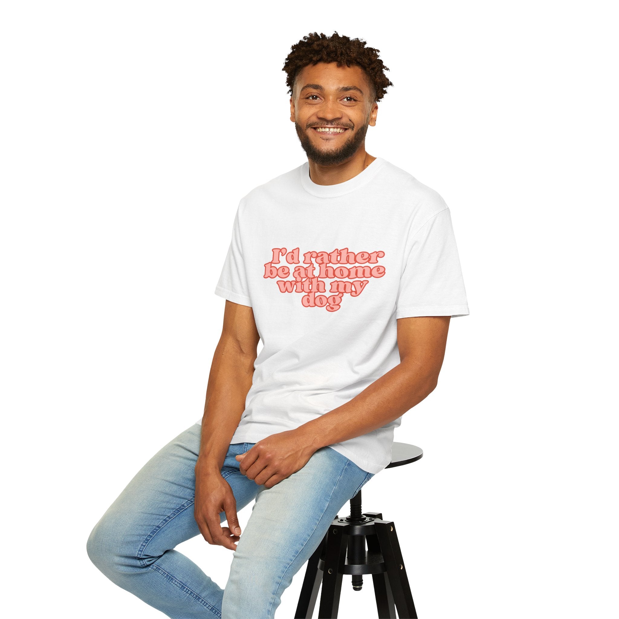 I'd Rather Be At Home With My Dog T-Shirt | Funny Cozy Dog Lover Graphic Tee