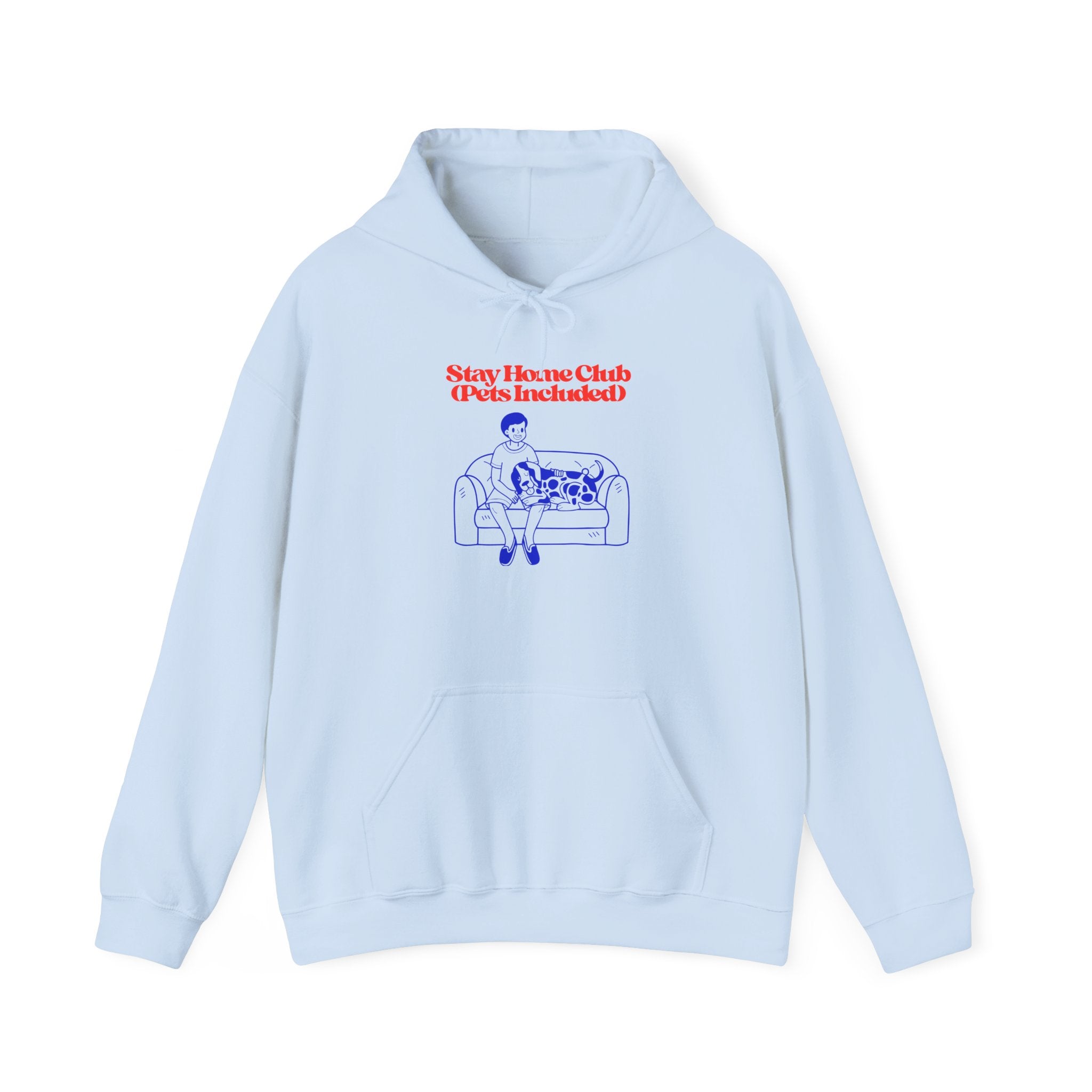 Stay Home Club Hoodie (Pets Included) – Cozy Lounge Sweatshirt for Pet Lovers