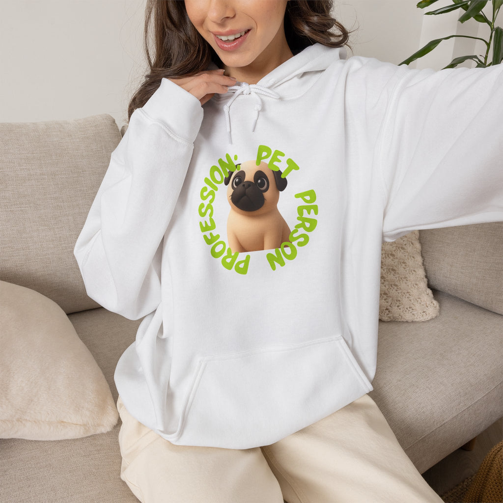Pet Person Hoodie — Cute Pug "Professional Pet Person" Graphic Hooded Sweatshirt