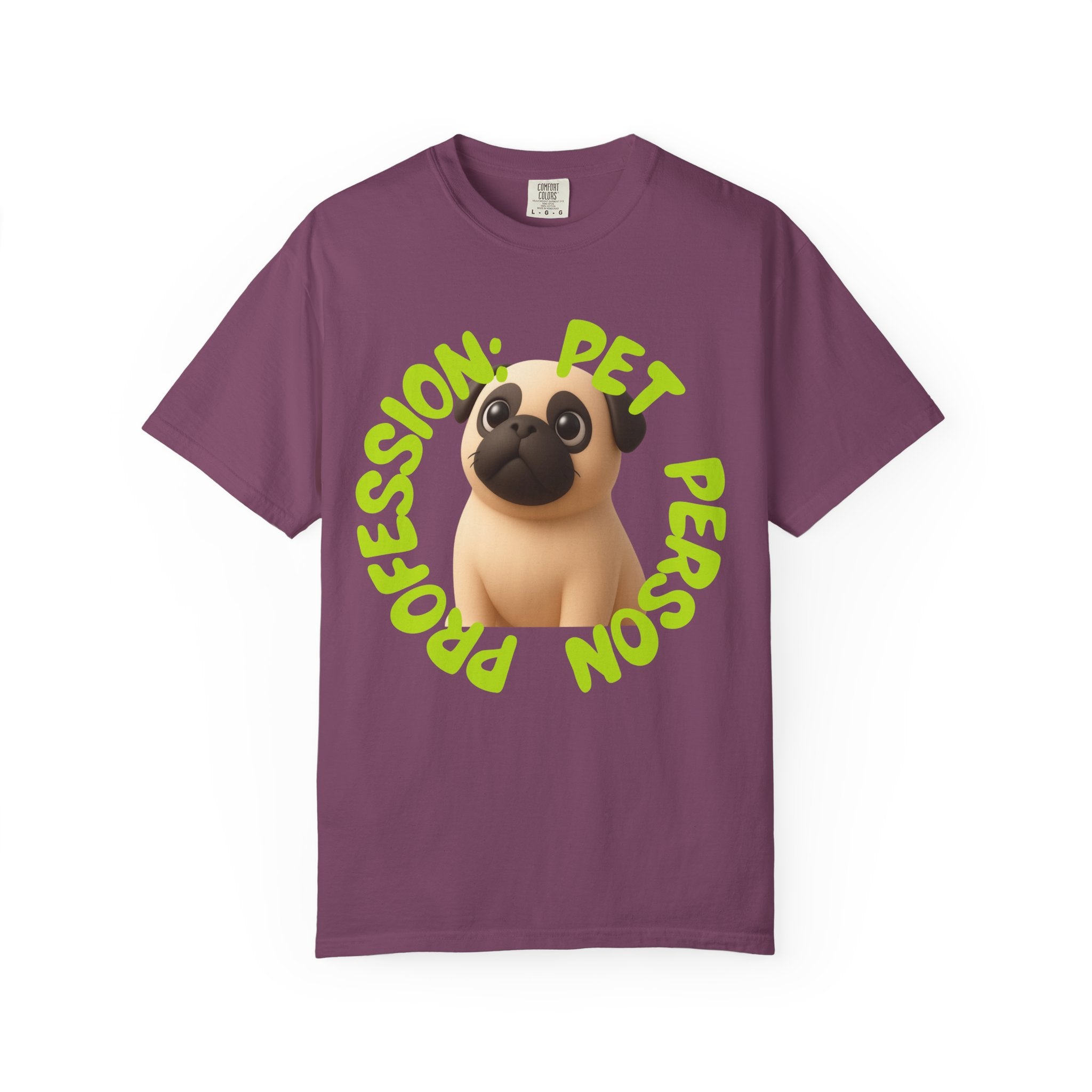 Pet Person T-Shirt — Cute Pug Graphic "Pet Person Profession" Tee