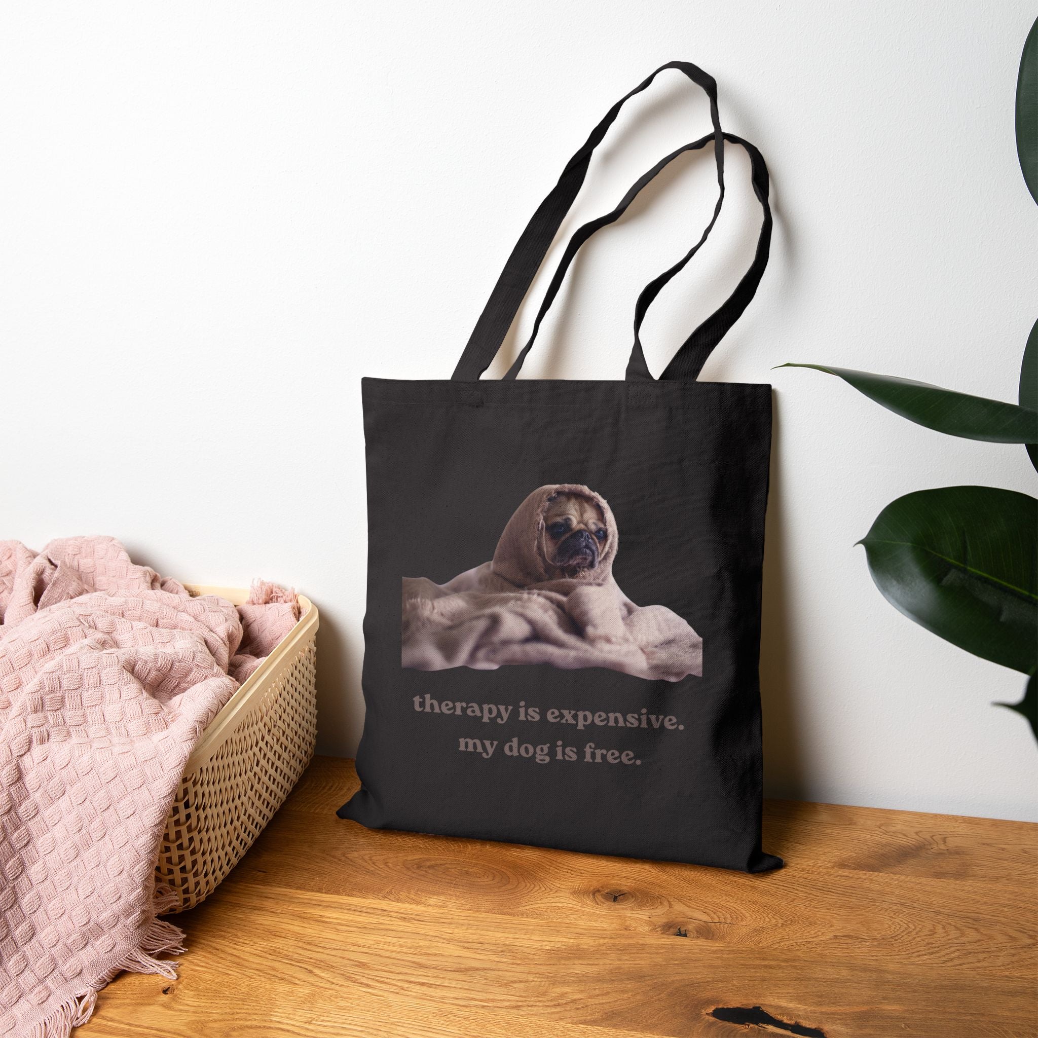 Pug Lover Tote Bag — "therapy is expensive. my dog is free." Cotton Canvas Tote