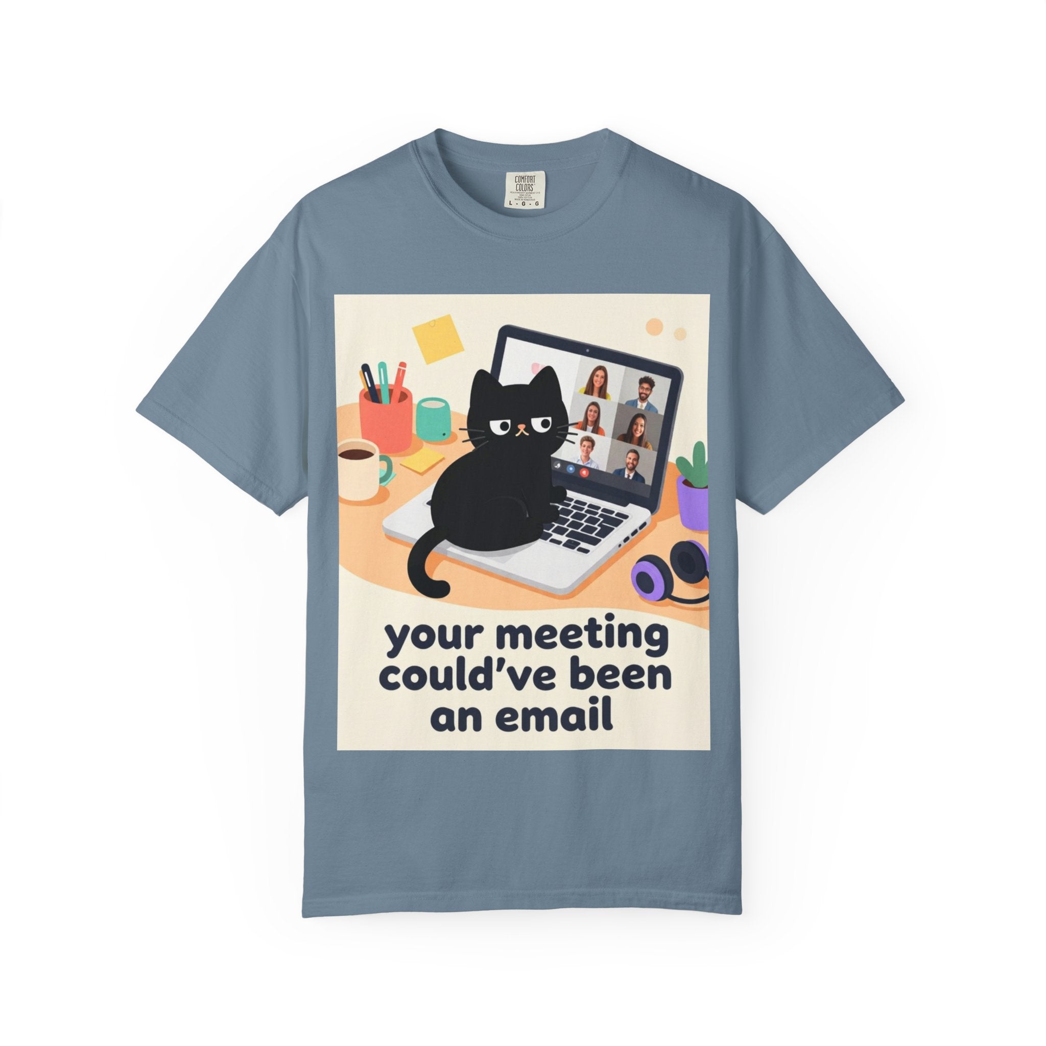 Funny Cat "Your Meeting Could've Been an Email" T-Shirt