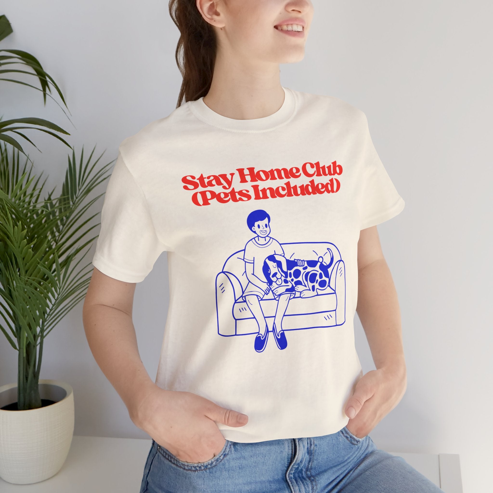 Stay Home Club (Pets Included) Tee — Cozy Pet Lover Shirt