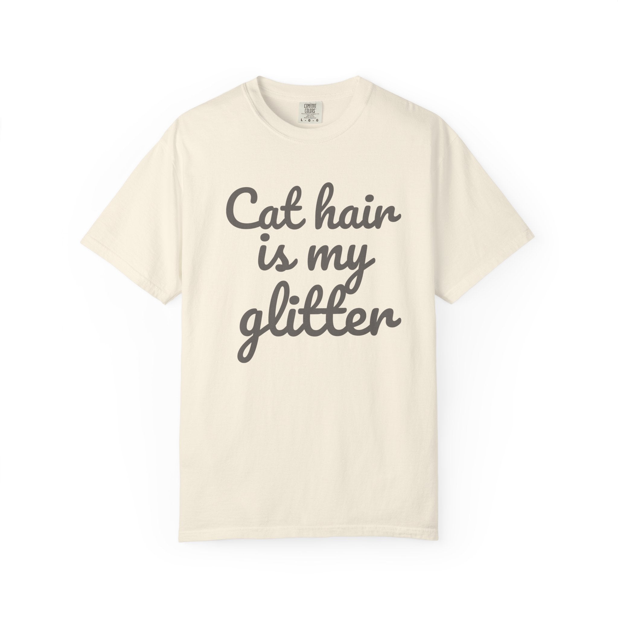 Cat Hair Is My Glitter T-Shirt
