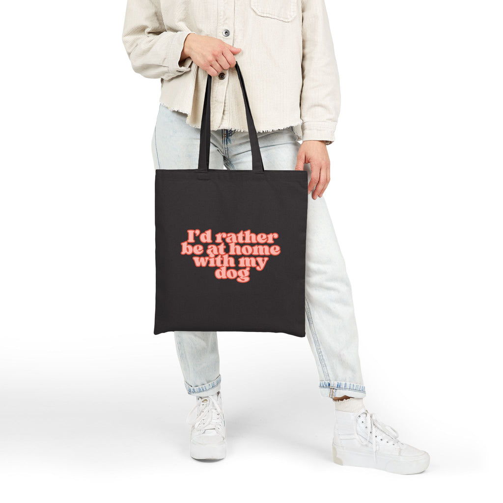 I'd Rather Be at Home with My Dog Tote Bag | Funny Dog Lover Canvas Shopper Bag | Reusable Everyday Market Tote